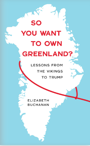 So You Want to Own Greenland? Lessons from the Vikings to Trump